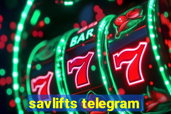 savlifts telegram